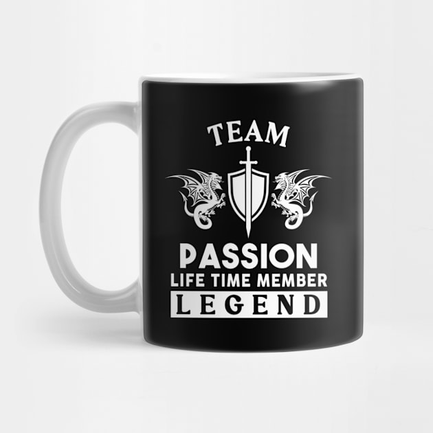 Passion Name T Shirt - Passion Life Time Member Legend Gift Item Tee by unendurableslemp118